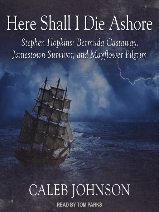 Title details for Here Shall I Die Ashore by Caleb Johnson - Available